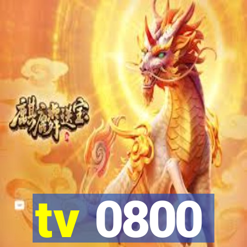 tv 0800